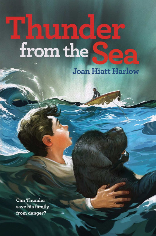 Front cover of Thunder from the Sea by Joan Hiatt Harlow.