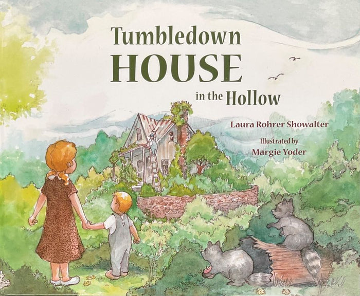 Front cover of Tumbledown House in the Hollow by Laura Rohrer Showalter