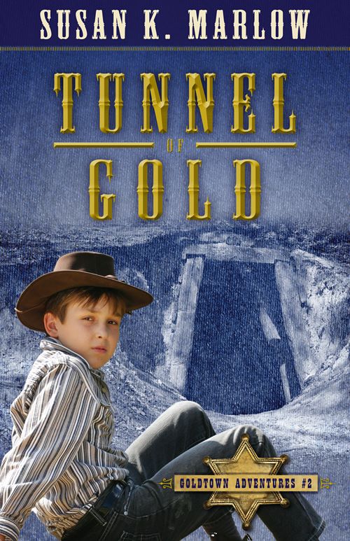 Front cover of Tunnel of Gold by Susan K. Marlow.