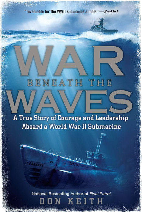 Front cover of War Beneath The Waves by Don Keith.