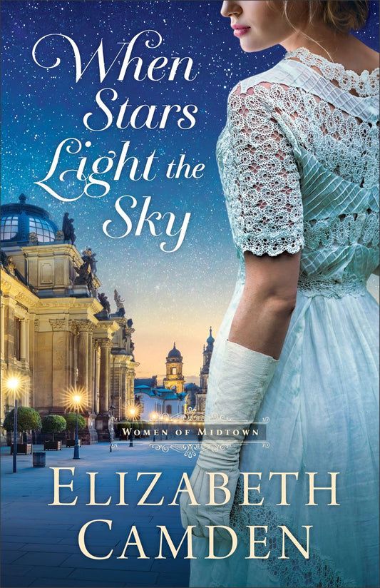 Front cover of When Stars Light the Sky by Elizabeth Camden.