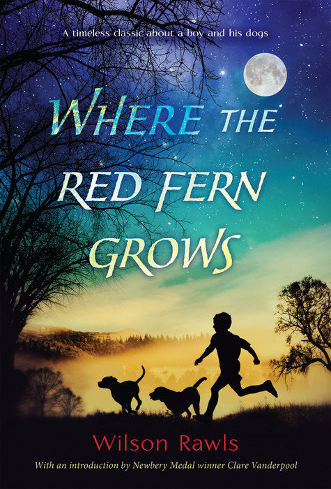 Front cover of Where the Red Fern Grows by Wilson Rawls.