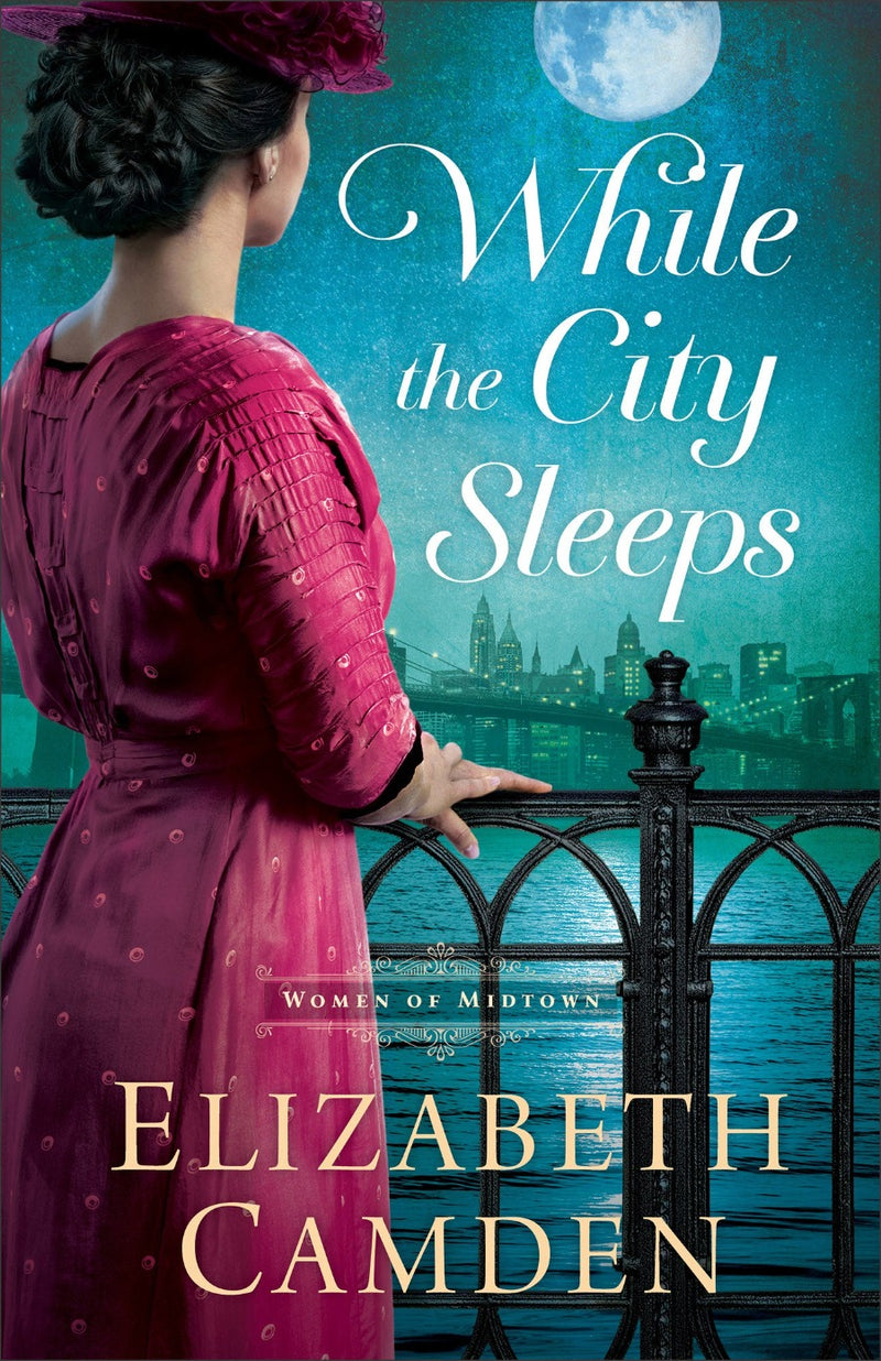 While the City Sleeps by Elizabeth Camden, front cover