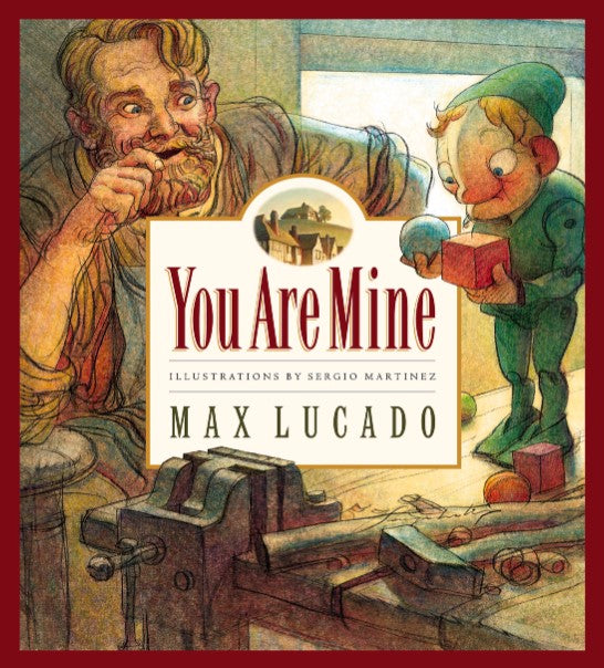 Front cover of You Are Mine by Max Lucado.