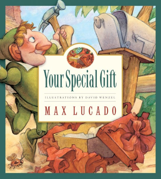 Front cover of Your Special Gift by Max Lucado.